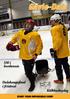 Gävle-Dala. SM i bordtennis. Dalakampsfinal i friidrott Kälkhockeydag. Parasport Nr 1, 2018 START YOUR IMPOSSIBLE CAMP