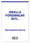 IDEELLA FÖRENINGAR M.FL. Öppningsbalansräkning