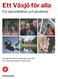 Ett Växjö för alla. För jämställdhet och jämlikhet. Förslag till budget för Växjö kommun 2019 och verksamhetsplan för
