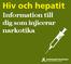 Hiv och hepatit. Information till dig som injicerar narkotika