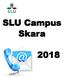 SLU Campus Skara 2018