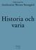 Nätkatalog från. Antikvariat Werner Stensgård. Historia och varia