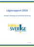 Lägesrapport Sveriges satsningar på medicinsk forskning
