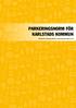 PARKERINGSNORM FÖR KARLSTADS KOMMUN. Riktlinjer för beräkning, godkänd av kommunstyrelsen