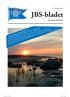 JBS-bladet. Jakobsbergs Båtsällskap. äger rum onsdag 18 november kl i Klubbhuset. Detta är kallelsen till Årsmötet som. Nr 35, hösten 2015
