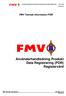 Användarhandledning Produkt Data Registrering (PDR) Registervård. FMV Teknisk information PDR. FMV Teknisk information Version: 6.7.