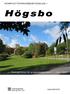 KOMPLETTERINGSBEBYGGELSE I. Högsbo. Redogörelse för programsamrådet våren 2005 EXARK ARKITEKTER