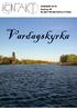 SOMMAR 2018 Årgång 58 ELIMKYRKAN ESKILSTUNA. Vardagskyrka