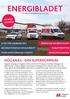 ENERGIBLADET HÖGANÄS - DIN SUPERKOMMUN #3 BÄST I SVERIGE 8 TIPS FÖR SNABBARE WIFI TRÄFFA OSS VID ÅRETS EVENT INFORMATIONSFILM OM ELAVBROTT