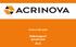 Delårsrapport januari-juni Acrinova AB (publ) Sida 1 av 15