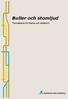 Buller och stomljud. Tunnelbana till Nacka och söderort