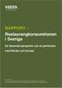 RAPPORT Restaurangkonsumtionen i Sverige Ett historiskt perspektiv och en jämförelse med Norden och Europa