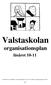 Valstaskolan organisationsplan läsåret 10-11