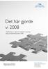 Det här gjorde vi 2008