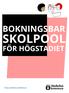 BOKNINGSBAR SKOLPOOL FÖR HÖGSTADIET