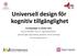 Universell design för kognitiv tillgänglighet