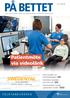 PÅ BETTET. Patientmöte via videolänk SWEDENTAL 3 I Lotta Sundelin om utvecklingsdagen Framtidens tandvård på Future Lab Sid 4