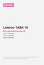 Lenovo TAB4 10. Användarhandbok. Lenovo TB-X304F. (Lenovo TB-X304L och Lenovo TB-X304X).