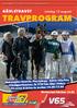 TRAVPROGRAM GÄVLETRAVET. Lördag 12 augusti