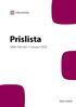 Prislista. Gäller från den 15 januari 2018