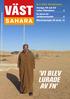 VÄST 'VI BLEV LURADE AV FN' SAHARA. Sverige, FN och EU sviker Västsahara 4 En skam för världssamfundet 6 Maratonpengar till skola 15
