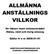 ALLMÄNNA ANSTÄLLNINGS VILLKOR