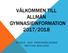 VÄLKOMMEN TILL ALLMÄN GYMNASIEINFORMATION 2017/2018 STUDIE- OCH YRKESVÄGLEDARE MATTIAS WIKLUND