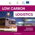 LOW CARBON LOGISTICS ERBJUDANDE FÖR KOLDIOXIDSNÅLA TRANSPORTLÖSNINGAR