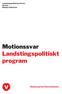 Landstingspolitisk konferens 18 mars Rinkeby Folket Hus. Motionssvar Landstingspolitiskt program. Vänsterpartiet Storstockholm