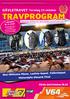 TRAVPROGRAM GÄVLETRAVET. Torsdag 25 oktober. Jöns Olofssons Minne, Leufsta-loppet, Vallonloppet, Maharajahs Stoserie Final. Första start klockan 18.