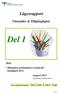 Del 1. Lägesrapport. Väntetider & Tillgänglighet. Med: * Månadens preliminära resultat för Kömiljard 2011 Augusti Del 1: 17 okt & Del 2: 21 okt