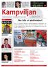 Vi måste orka lyfta blicken och se det positiva och skapa utvecklingsområden. Kampviljan