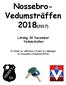 Nossebro- Vedumsträffen 2018(2017) Lördag 30 December Vedumshallen
