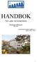 HANDBOK. Tips, regler och bestämmelser. Föreningsmedlemmar Mars Bostadsrättsföreningen Nipfjället 10 Org.nr