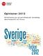 Opinioner Allmänhetens syn på samhällsskydd, beredskap, säkerhetspolitik och försvar