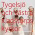 Tygelsjö och Västra Klagstorps kyrkor