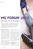 MS FORUM 2017, MS mitt i livet och liksom vid förra mötet stod MSfonden bakom arrangemanget.