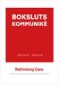 Justerat eget kapital (eget kapital och obeskattade reserver med avdrag för uppskjuten skatt) i procent av balansomslutning.