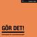 GÖR DET! Planeringsbok för communitydansprojekt