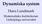 Dynamiska system. Hans Lundmark. Matematiska institutionen Linköpings universitet