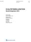 KVALITETSDEKLARATION. Rundvirkespriser (8) Ämnesområde Jord- och skogsbruk, fiske. Statistikområde Produktion i skogsbruk.