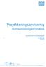 Projekteringsanvisning Rumsanvisningar Förskola FÖR PROJEKTÖRER OCH ENTREPRENÖRER UTGÅVA APRIL SIDOR