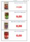 0,00 9,00 0,00 11,50. Melis 720 ml inlagd gurka. Melis 580 ml rostade auberginer. Melis 720 ml Grillad paprika. Melis 830 gr Tomatpure klas 1 (28/30)