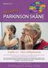 PARKINSON SKÅNE INFORMATION TILL MEDLEMMAR I PARKINSON SKÅNE LÄNSFÖRENING