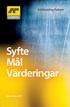 Syfte Mål Värderingar