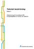 Teknisk beskrivning. Bilaga A. Miljöprövning för tunnelbana från Kungsträdgården till Nacka och söderort