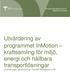 Utvärdering av programmet InMotion kraftsamling för miljö, energi och hållbara transportlösningar