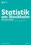 Statistik. om Stockholm Ekonomiskt bistånd Månadsrapport mars 2018 och preliminära uppgifter för april. The Capital of Scandinavia. stockholm.