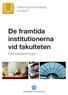 De framtida institutionerna vid fakulteten