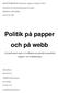 Politik på papper och på webb